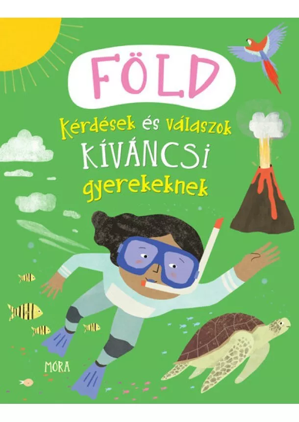 Camilla De La Bédoyére - Föld - Kérdések és válaszok kíváncsi gyerekeknek