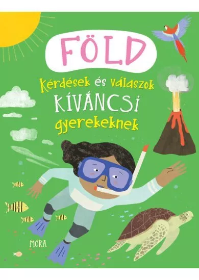 Föld - Kérdések és válaszok kíváncsi gyerekeknek