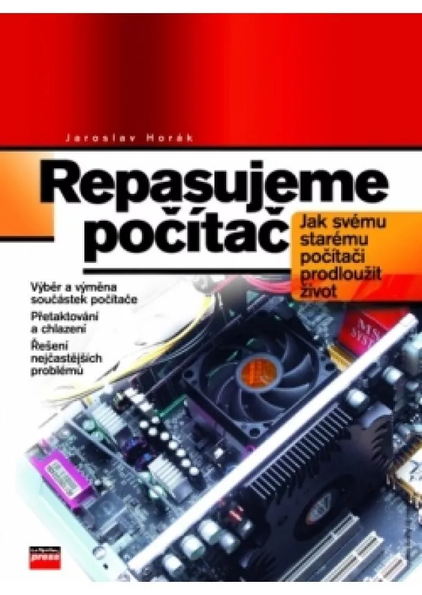 Jaroslav Horák - Repasujeme počítač