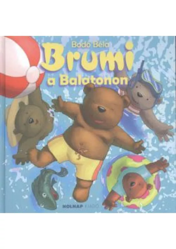 BODÓ BÉLA - BRUMI A BALATONON