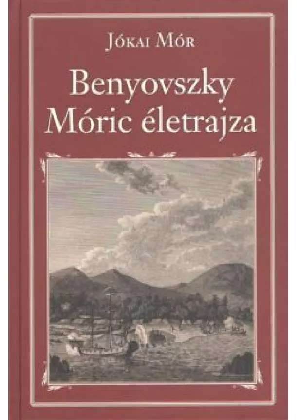 Jókai Mór - BENYOVSZKY MÓRIC ÉLETRAJZA /NEMZETI KÖNYVTÁR 2.