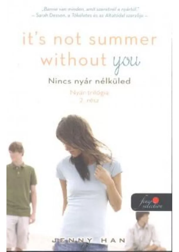 JENNY HAN - ITS NOT SUMMER WITHOUT YOU - NINCS NYÁR NÉLKÜLED