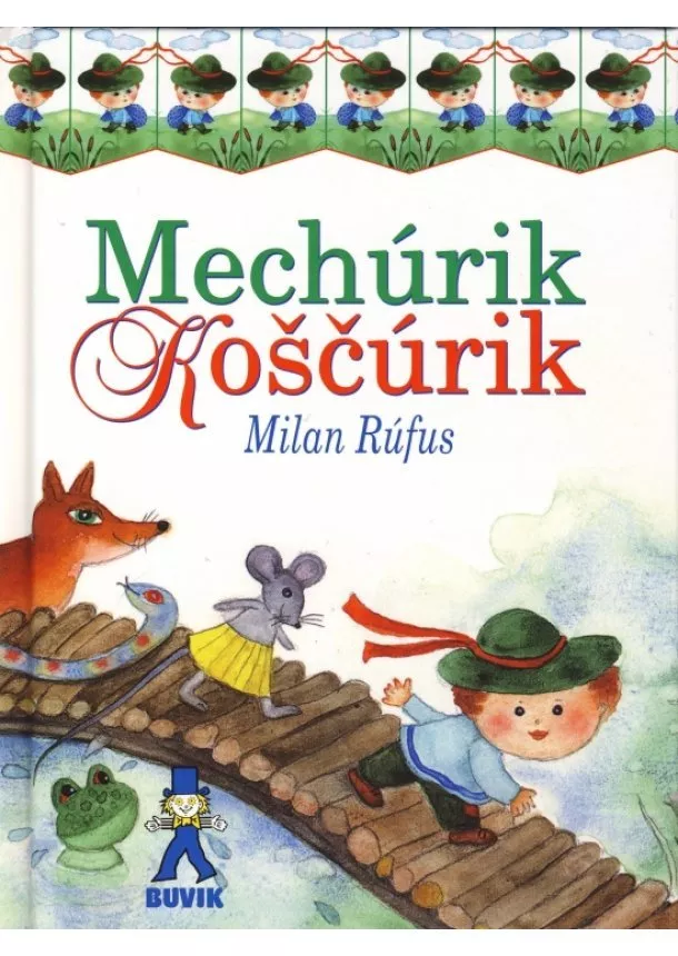 Milan Rúfus - Mechúrik Koščúrik