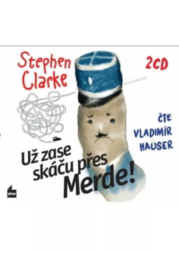 Stephen Clarke - Už zase skáču přes Merde! (audiokniha)