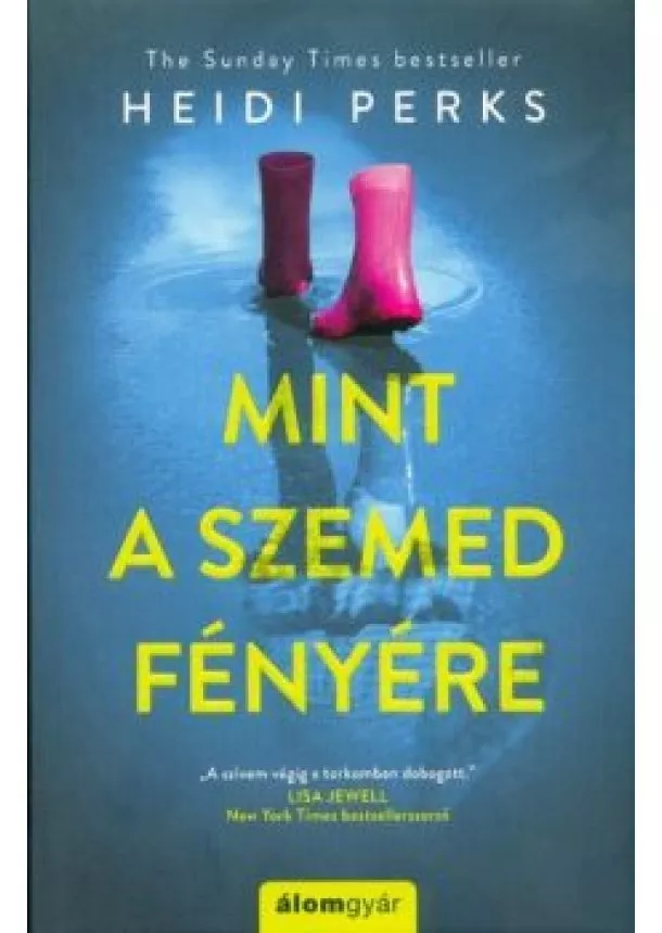 Heidi Perks - Mint a szemed fényére