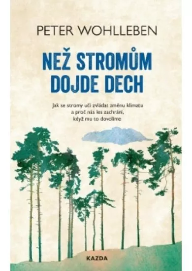 Než stromům dojde dech - Jak se stromy u