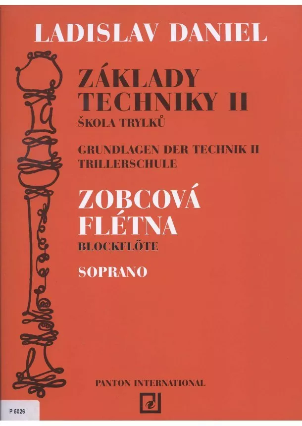 Ladislav Daniel - Základy techniky II - škola trylků / zobcová flétna / soprano