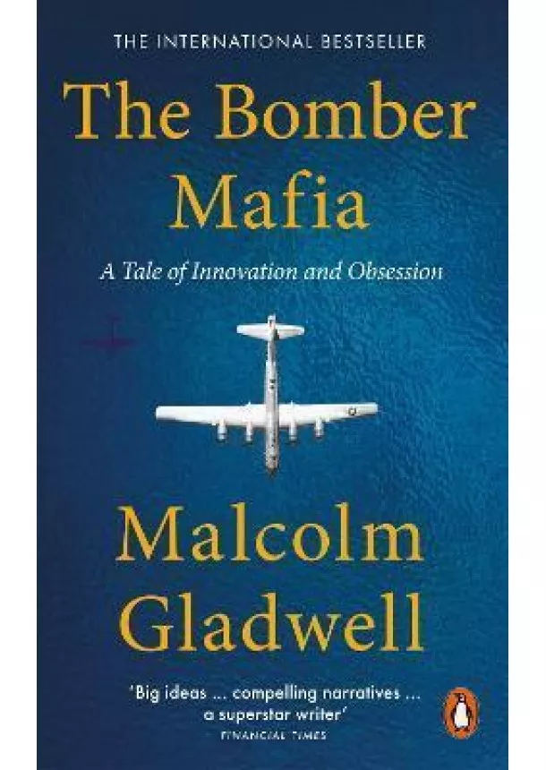 Malcolm Gladwell - The Bomber Mafia