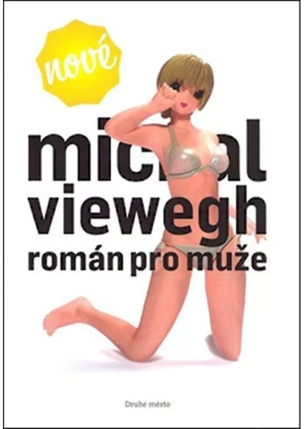 Michal Viewegh - Román pro muže