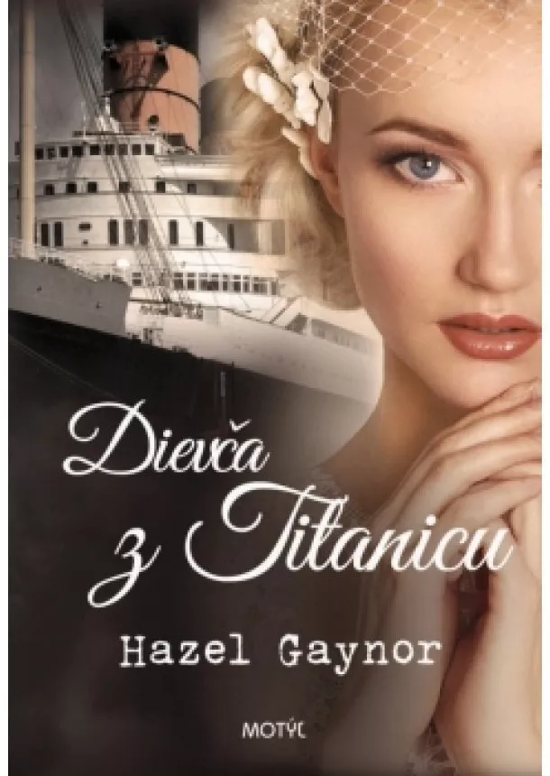 Hazel Gaynor - Dievča z Titanicu