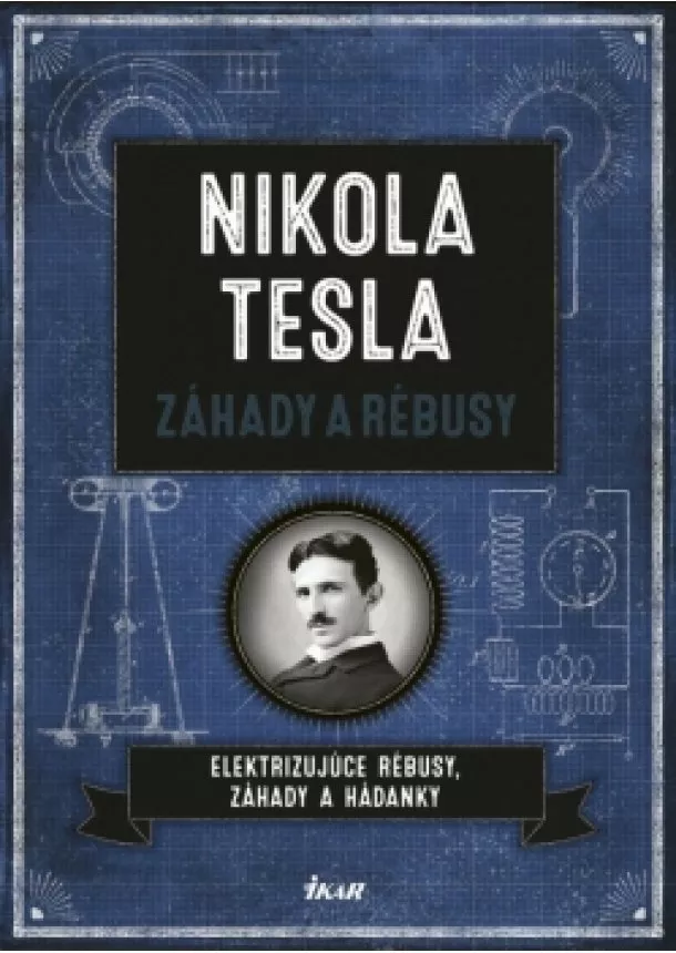 Richard Galland - Nikola Tesla - Záhady a rébusy