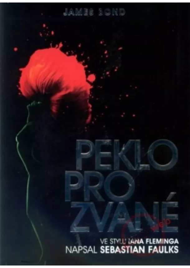 Sebastian Faulks - Peklo pro zvané