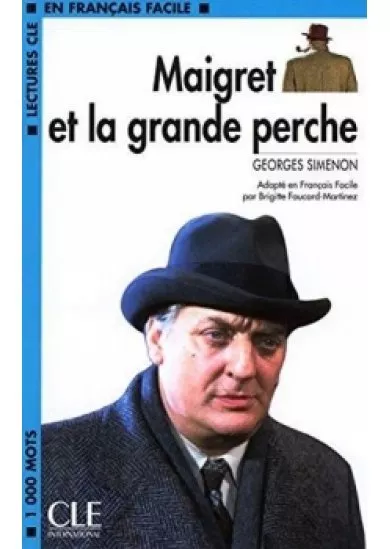 Lectures faciles 2: Maigret et la grande