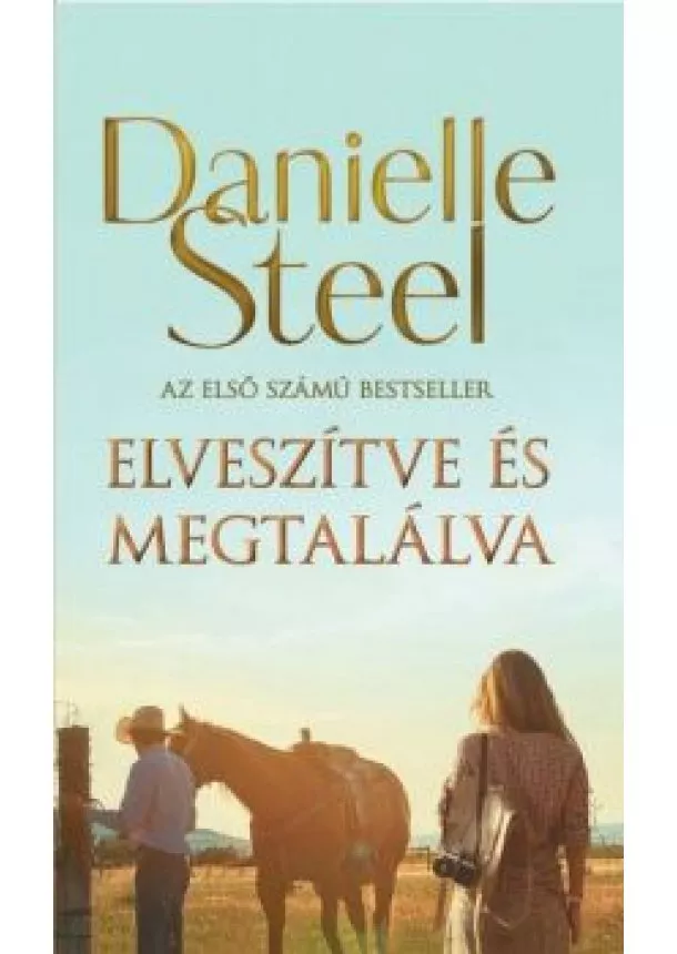 Danielle Steel - Elveszítve és megtalálva