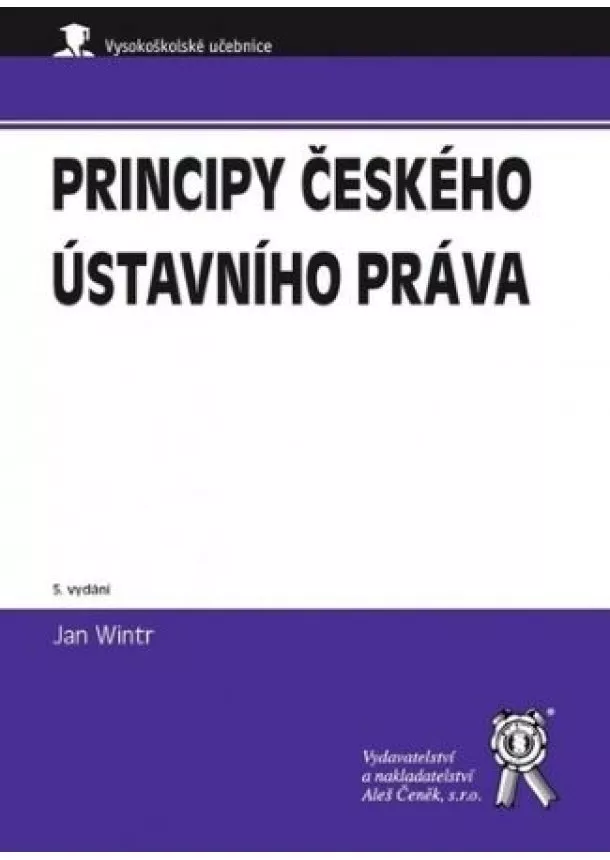 Jan Wintr - Principy českého ústavního práva (5. vydání)