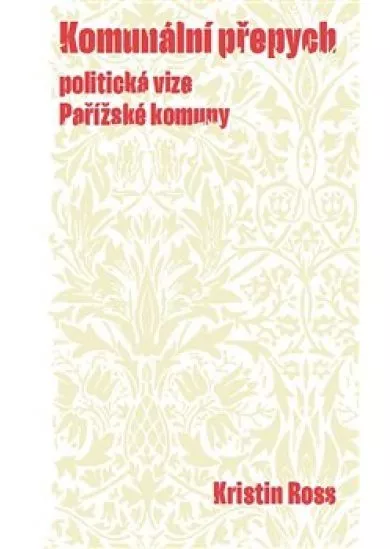 Komunální přepych - Politická vize Pařížské komuny