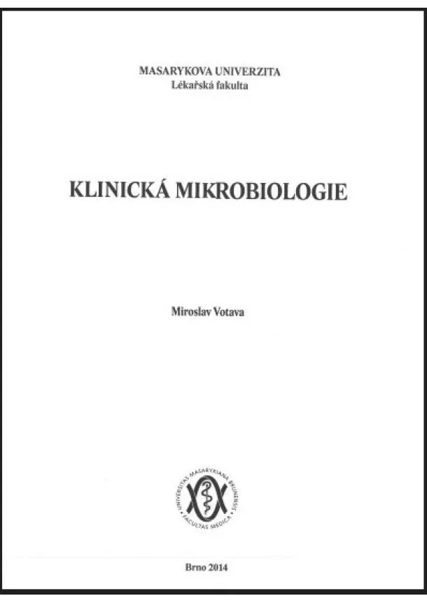 Miroslav Votava - Klinická mikrobiologie