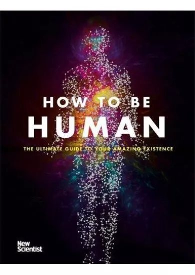 How to be Human