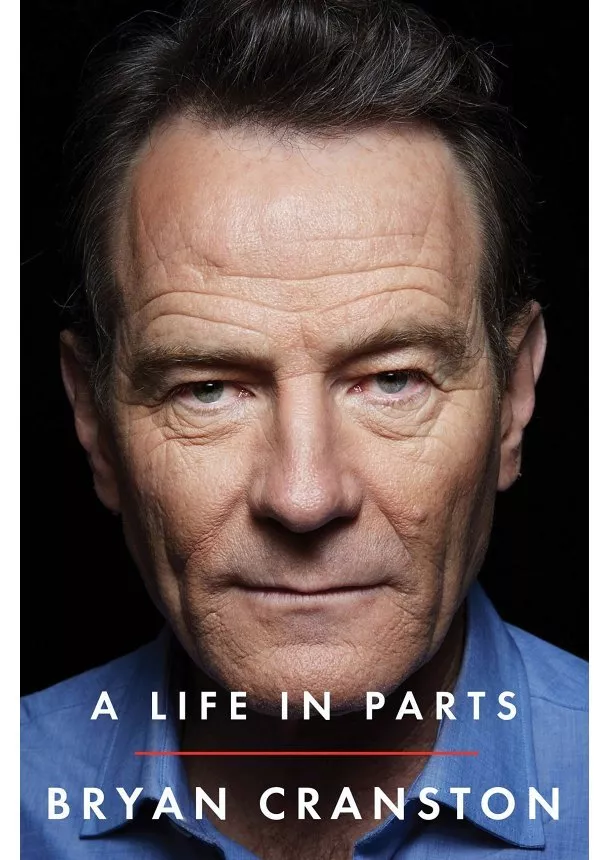 Bryan Cranston - A Life in Parts