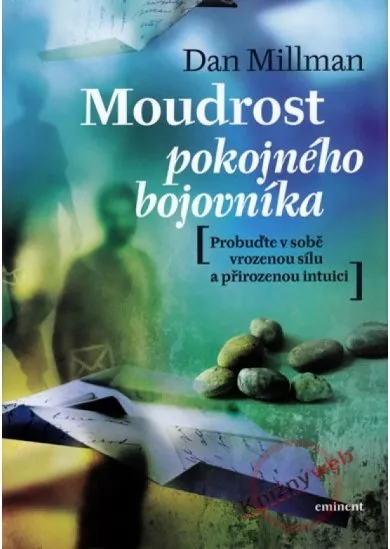 Moudrost pokojného bojovníka