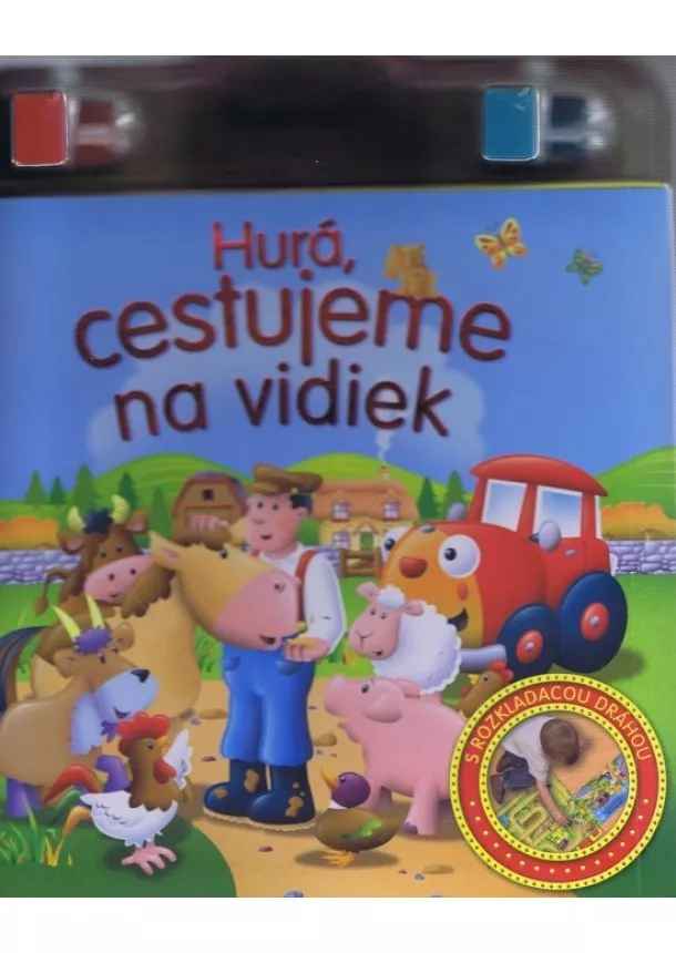 autor neuvedený - Hurá, cestujeme na vidiek