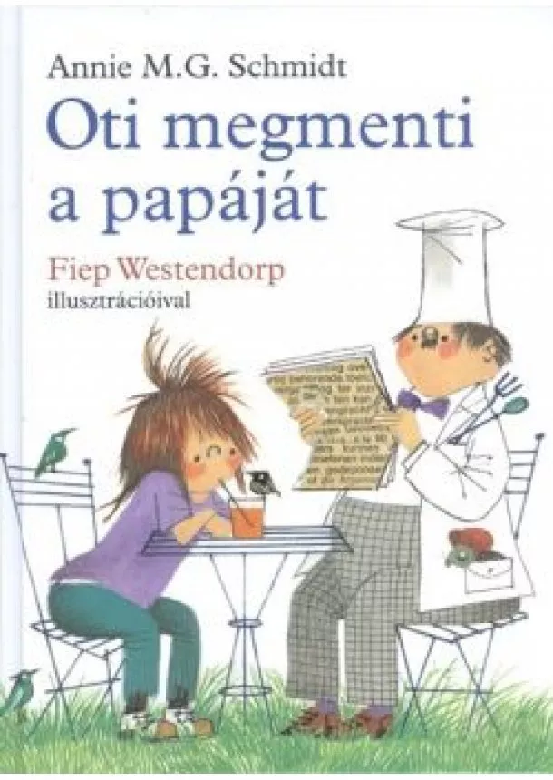 Fiep Westerndorp - Oti megmenti a papáját