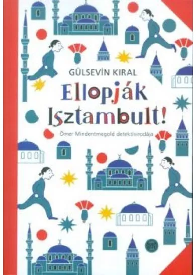 ELLOPJÁK ISZTAMBULT!