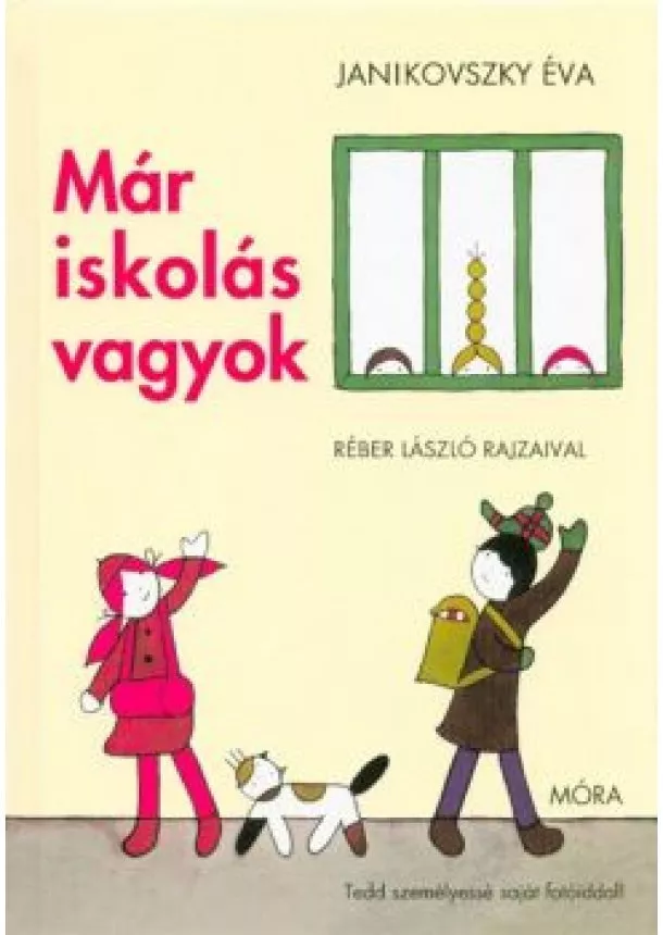 Janikovszky Éva - Már iskolás vagyok (11. kiadás)