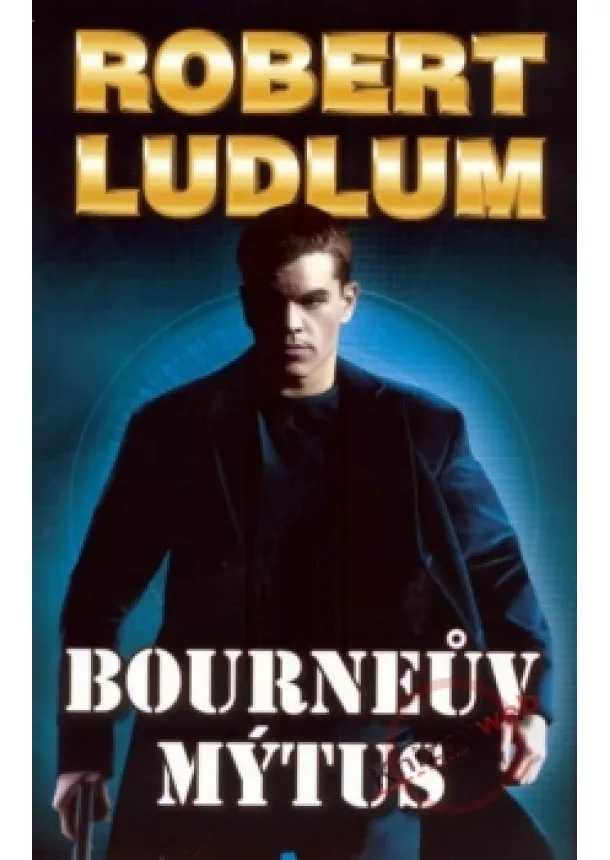 Robert Ludlum - Bourneův mýtus