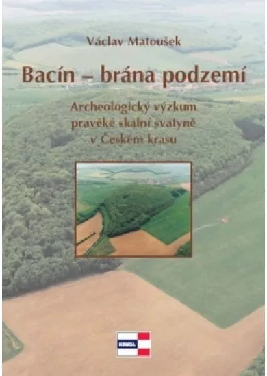 Bacín brána podzemí - Archeologický výzk