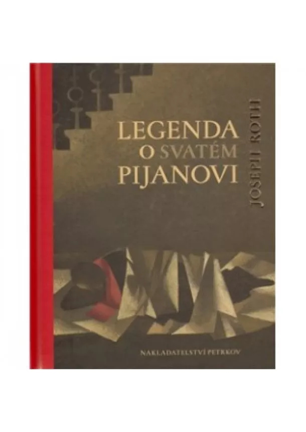 Joseph Roth - Legenda o svatém pijanovi