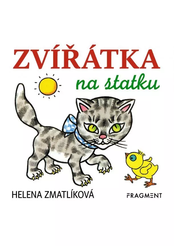 autora nemá - Zvířátka na statku – Helena Zmatlíková 