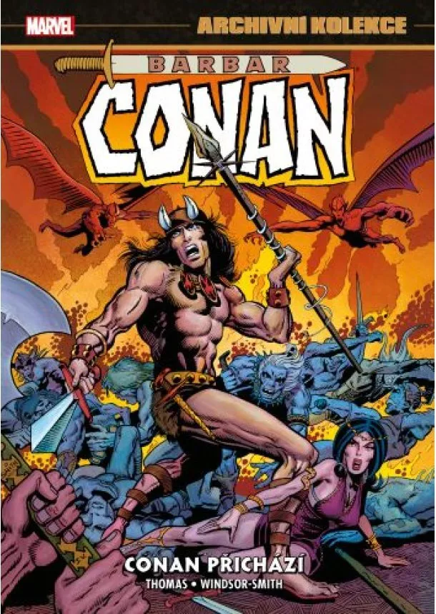 Roy Thomas - Archivní kolekce Barbar Conan 1 - Conan přichází