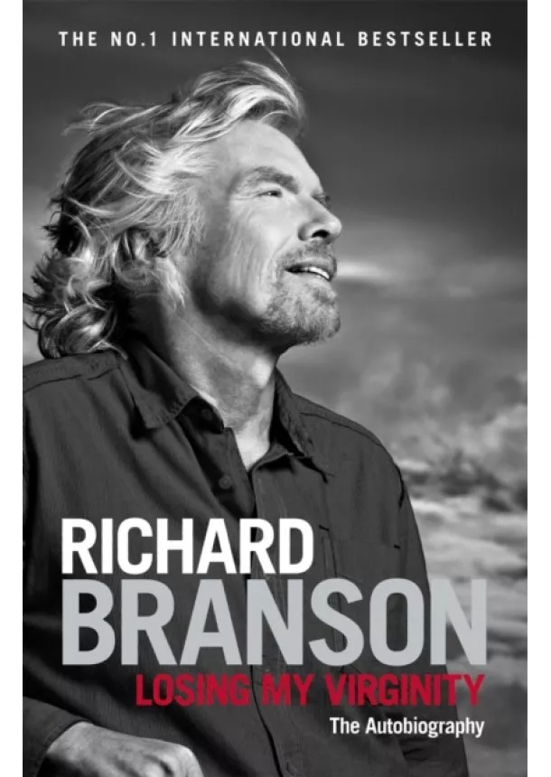 Sir Richard Branson - Losing My Virginity