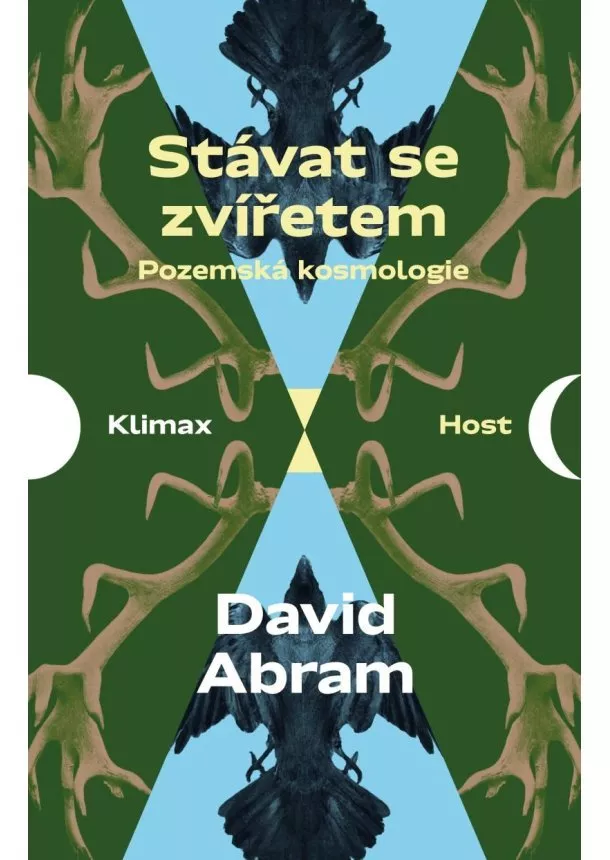 David Abram  - Stávat se zvířetem - Pozemská kosmologie