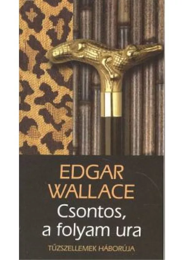 EDGAR WALLACE - CSONTOS, A FOLYAM URA