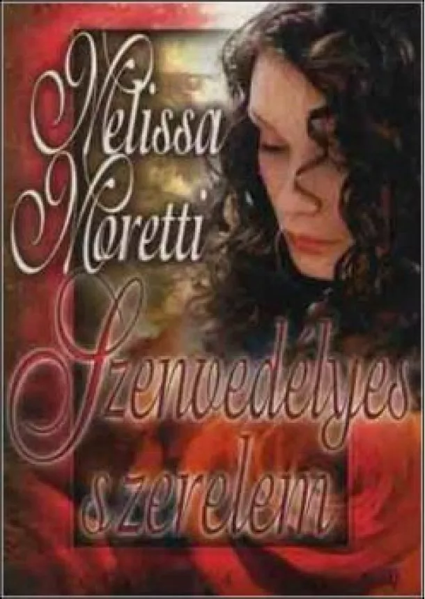 Melissa Moretti - Szenvedélyes szerelem