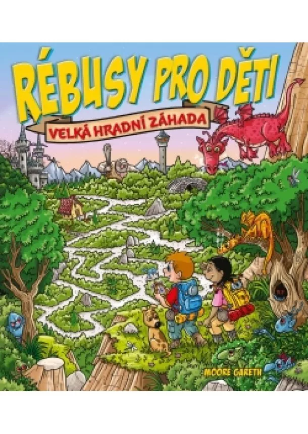 Gareth Moore - Rébusy pro děti: Velká hradní záhada