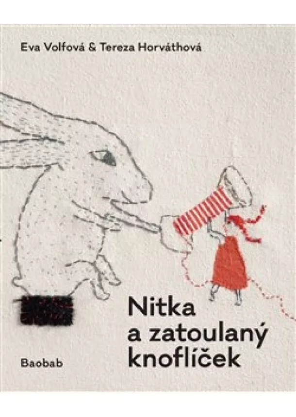 Eva Volfová, Tereza Horváthová - Nitka a zatoulaný knoflíček