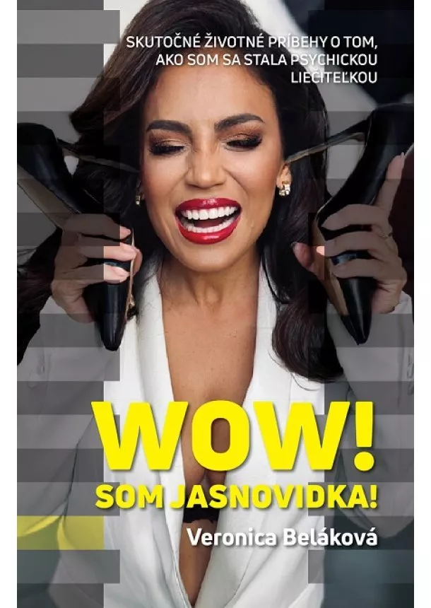 Veronica Beláková - WOW! Som jasnovidka!