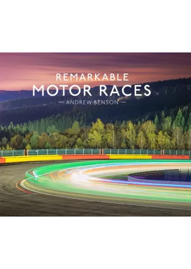 Remarkable Motor Races