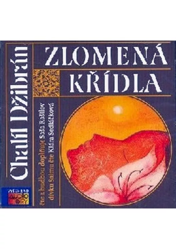 Chalíl Džibrán - Zlomená křídla  (audiokniha) 