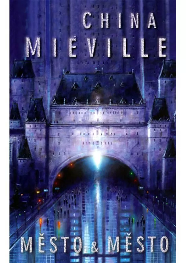 China Miéville - Město & město