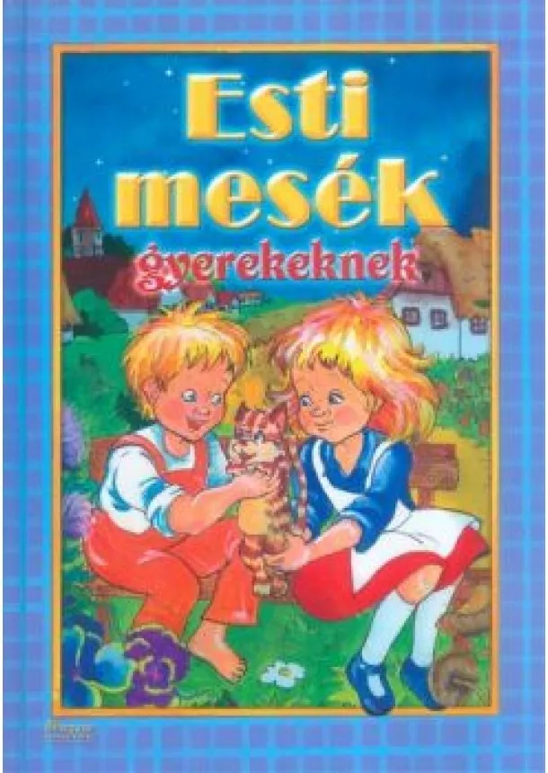 Mesekönyv - Esti mesék gyerekeknek