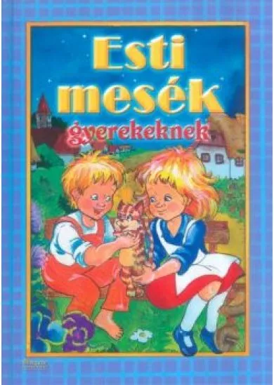 Esti mesék gyerekeknek