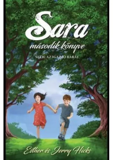 Sara második könyve - Seth, az igaz jó barát