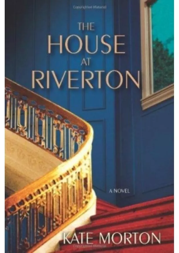 Kate Mortonová - The House at Riverton