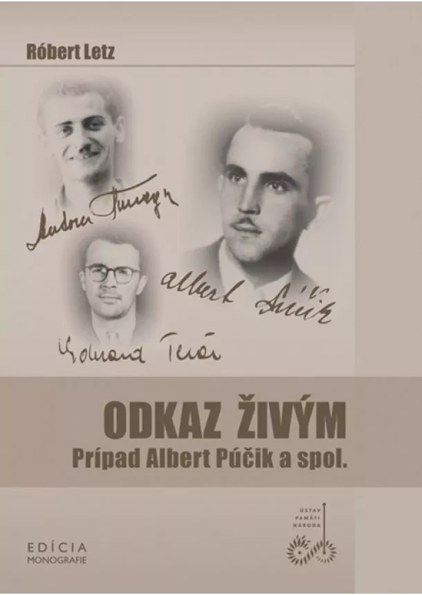 Róbert Letz  - Odkaz živým - Prípad Albert Púčik a spol.