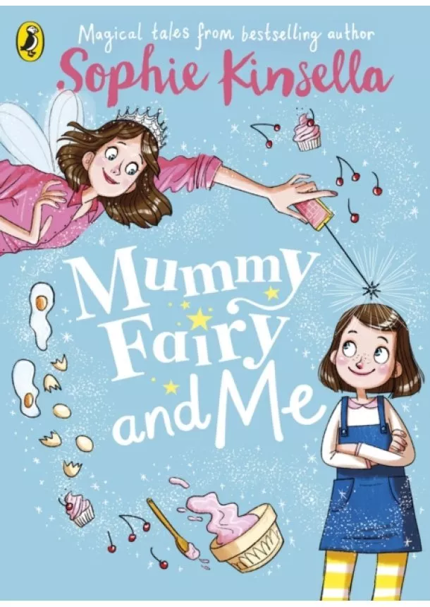 Sophie Kinsella - Mummy Fairy and Me