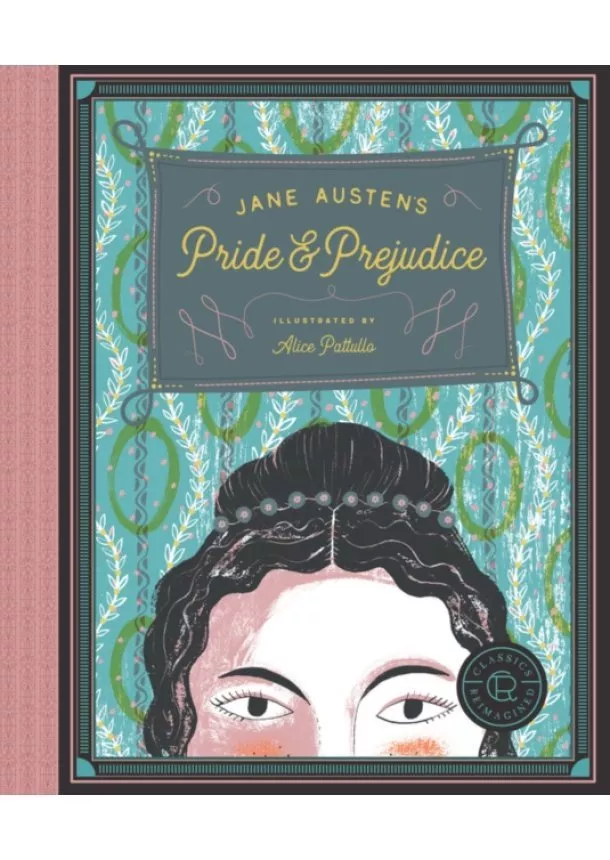 Jane Austen - Classics Reimagined, Pride and Prejudice